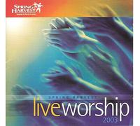 Spring Harvest Live Worship 2003