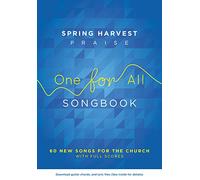 Spring Harvest Praise One For All Songbook