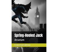Spring-Heeled Jack: Arcanum: 12 (Arcanum - English Edition)