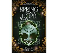 Spring Hope: Book Two of The Silvertree Legacy