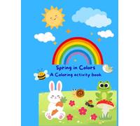Spring in colors: A Coloring Activity Book