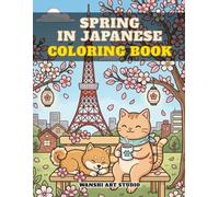 Spring in Japanese Coloring Book (Kawaii Coloring Book Series)