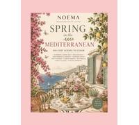Spring in the Mediterranean: A Cozy Coloring Book with 100 Blooming Scenes to Color: Relax with Blooming Lemon Trees, Bougainvillea, Mediterranean ... (NOEMA Mediterranean Seasons Collection)