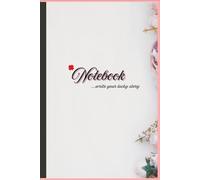 Spring Inspiration: Aesthetic Diary with Pink and White Roses for Women and Students: Floral Compositions for Writing, Soft Matte Cover, Gift for ... • 120 Numbered Pages • Wide Lines 6x9 .