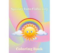 Spring Into Coloring - Coloring Book: Hop Into Spring with Happy Scenes for Kids to Color