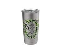 Spring is Here I'm So Excited I Just Wet My Plants Stainless Steel Insulated Tumbler
