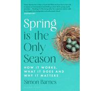 Spring is the Only Season : How it Works, What it Does and Why it Matters