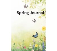 Spring Journal: A personal space for renewal and reflection, where thoughts bloom alongside the season.