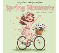 Spring Moments: Coloring Book. Happy Moments Coloring - Heartwarming Kawaii Coloring. Charming Illustrations of Children Enjoying Spring Activities in ... Relaxation, and Stress Relief for All Ages!