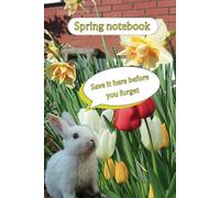 Spring Notebook, Save It Here Before You Forget.
