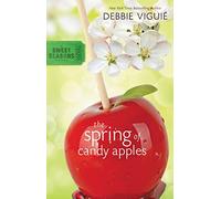 Spring of Candy Apples: 4 (A Sweet Seasons Novel)