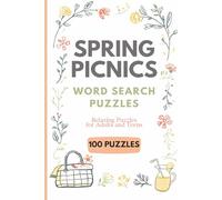 Spring Picnic Word Search Puzzles for Adults and Teens: 100 Themed Puzzles with Park Days, Outdoor Snacks, Baskets, Sandwiches, Lemonade & ... Time (Spring Word Search Puzzle Collection)
