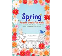 Spring puzzle book for kids: Cozy Fall Word Find Book for Kids | Word Search, Sudoku, Mazes, Tic Tac Toe, Word Puzzle & Would You Rather Games ( gift for kids )