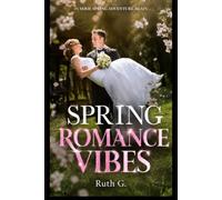 SPRING ROMANCE VIBES: To find true love, you must first refuse to lose yourself: 1 (spring adventure again)