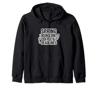 Spring Runs on Coffee & Deadlines Zip Hoodie