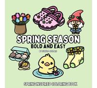 Spring Season: Spring Inspired Bold and Easy Coloring Book for Adults or Kids (Bold and Easy Coloring Books)