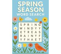 Spring Season Word Search Puzzle Book: Word Searches with Easy-to-Read Print about Springtime Activities, Flora, and More! | 6x9 inches, 110 pages | 50+ Puzzles ... Perfect Gift for All Ages!