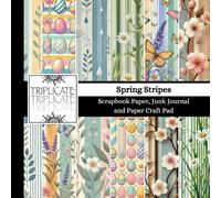 Spring Stripes Scrapbook Paper, Junk Journal and Paper Craft Pad: 24 double-sided matte pages of 8.5 x 8.5 inch 60lb (90gsm) decorative craft paper of 12 background designs (4 of each design)