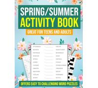 Spring / Summer Activity Book: Word Puzzles for teens and adults: word search, crossword, & word scramble from easy to challenging.