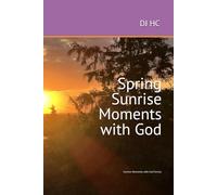 Spring Sunrise Moments with God (Sunrise Moments with God: Fall, Winter, Spring and Summer)