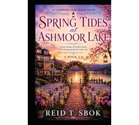Spring Tides at Ashmoor Lake: Ashmoor Lake Series Book 3