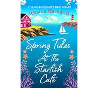 Spring Tides at The Starfish Café: The emotional, uplifting read from Jessica Redland