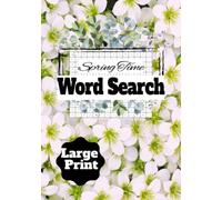 Spring Time Word Search Puzzles for Adults, Seniors and Teens: Large Print Spring Theme Word Finder Puzzles All Things Spring