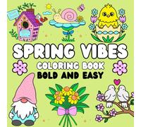 Spring Vibes. Coloring book: Bold and Easy