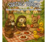 Spring Vibes: Coloring Book for Adults and Kids | Relaxing Spring Designs: 50 Relaxing Coloring Pages