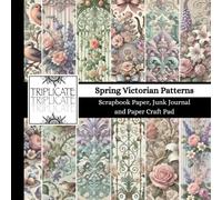 Spring Victorian Patterns Scrapbook Paper, Junk Journal and Paper Craft Pad: 24 double-sided matte pages of 8.5 x 8.5 inch 60lb (90gsm) decorative ... of 12 background designs (4 of each design)