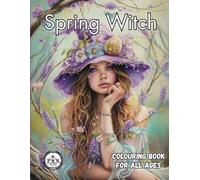 Spring Witch Colouring Book: Magical spring colouring for all ages