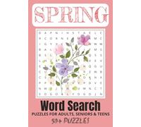 Spring Word Search Book for Adults - Relaxation and Fun with Seasonal Puzzles: A Calming Collection.: Unwind with 50+ Soothing Word Search Puzzles ... Landscapes for Mindfulness and Stress Relief