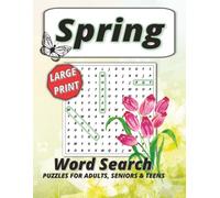 Spring Word Search Book Puzzle Large Print: Easy to Read Word Search Puzzles about Spring, Flowers, Nature, and More | 55 Large Print Brain Games for Adults, Seniors & Teens (Stress Relief Edition)