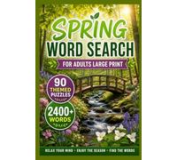 Spring Word Search For Adults Large Print: 2400+ Relaxing Words, Seasonal Themed Word Find Puzzles For Seniors & Teens: Woodland Charm & Over 90 Challenging Puzzles for Mental Stimulation