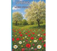 SPRING WORD SEARCH: GLOSSY COVER, 6 X 9 INCHES | 50 PUZZLES WITH SOLUTIONS | 500 WORDS, 102 PAGES