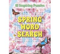 Spring Word Search Large Print: 81 spring-themed puzzles | Over 1200 words to discover | Big Font Word Find Book for Adults, Seniors, and Teens