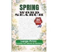 Spring Word Search Large Print: 86 Relaxing Puzzles for Adults & Seniors | Easy-to-Read Word Search Book for Calm & Focus
