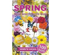 Spring Word Search Puzzle Book: 100 Unique Word Search Puzzles about Spring season