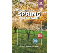 Spring Word Search Puzzle Book: Blooming Spring Word Searches Filled with Flowers, Birds, Gentle Showers & More | 6×9 Inches, 110 Pages | 50+ Puzzles - Relax and Enjoy the Season