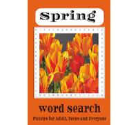 Spring Word Search puzzle Book: Fun and Relaxing Springtime Word Hunts for Kids, Teens, Adults, and Seniors! |6x9 inches , 110 pages | 50+ Puzzles … Gift for Vacations, Holidays and Frees Time.
