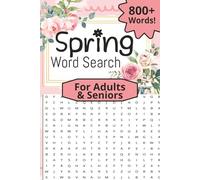 Spring Word Search Puzzle Book: Spring Word Search Puzzle Book for Adults and Seniors: Fun and Relaxing Puzzles with Flowers, Nature, and Seasonal ... for adults and seniors, Vacation & Free Times