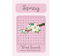 Spring Word Search Puzzle Book: Spring Word Search Puzzle Book: Word Searches with Easy to Read Print about Spring, Blossom, New Words Spring Word ... Gift for Vacations, Holidays and Free Times