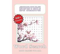 Spring Word Search Puzzle Book: Word Searched with Easy to Read Print about Blossoms, Flowers, Spring Break and More | 6 x 9 inches, 110 Pages | 50+ Puzzles … Gift for Vacation, Holiday and Free Times