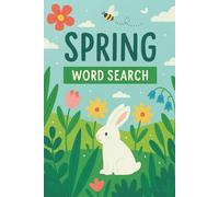 Spring Word Search Puzzle Book: Word Searches with Easy-to-Read Print about the Spring Season | 6x9 inches, 110 pages | 50+ Puzzles ... Perfect Gift for Seniors, Adults, and Teens!