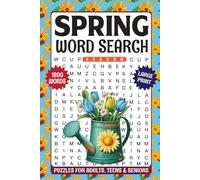 Spring Word Search Puzzles for Adults, Seniors & Teens: 1800+ New Words, Relaxing Spring-Themed Word Search Puzzles to Keep Your Mind Sharp, Fun Large Print Word Search With Solutions