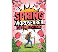 Spring Wordsearch for Professionals: Interactive Puzzle Workbook for Adult Puzzle Fans