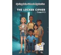 Springdale School Mysteries: Case 3 The Locker Cipher