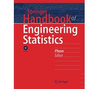 Springer Handbook of Engineering Statistics (Springer Handbooks)