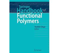 Springer Handbook of Functional Polymers