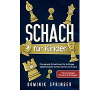 Springer - Schach fr Kinder Das geniale Schachbuch fr Anfnger - Sp - X555z